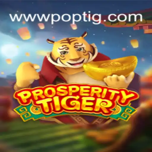 Explorando ProsperityTiger: O Novo Jogo de Estratégia de Prosperidade
