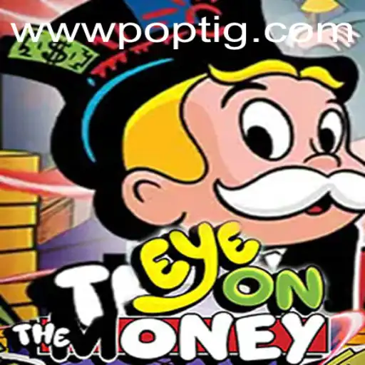 Descubra o Empolgante Jogo 'EyeOnTheMoney': Uma Aventura Financeira com POPTIG.COM