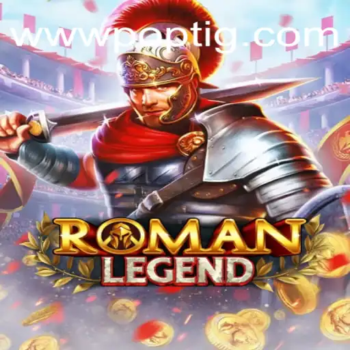 Descubra o Fascinante Mundo de RomanLegend: A Nova Sensação dos Jogos